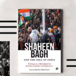 ‘There Was No Grand Plan To Start A Movement From Shaheen Bagh’